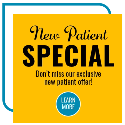 New Patient Special! Don't miss our exclusive new patient offer! Click to learn more.